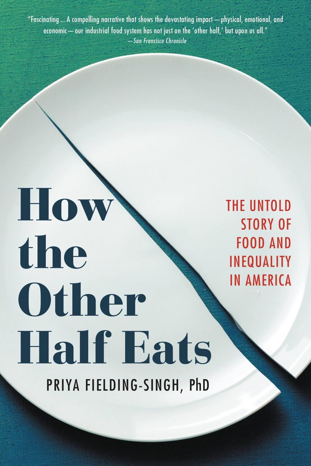 Cover: 9780316427258 | How the Other Half Eats | Priya Fielding-Singh | Taschenbuch | 2023