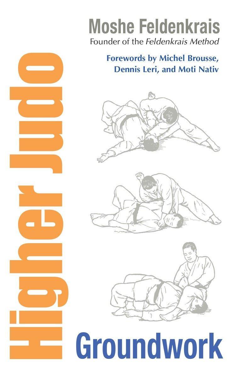 Cover: 9781556439278 | Higher Judo: Groundwork | Moshe Feldenkrais | Taschenbuch | Englisch