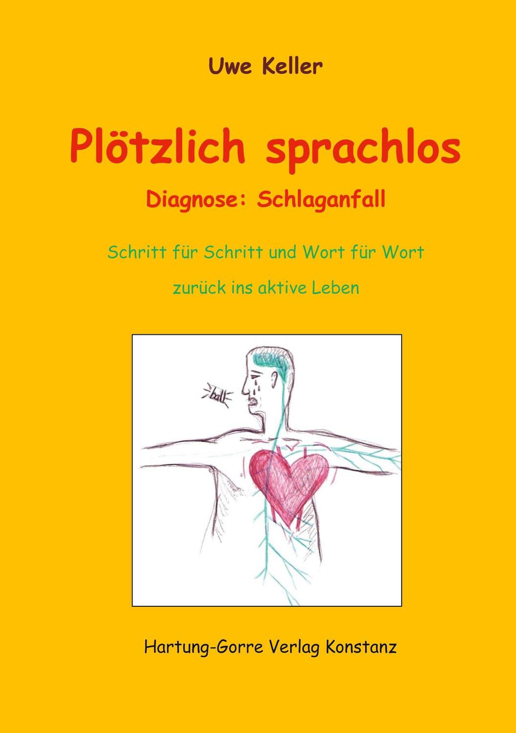 Cover: 9783866283299 | Plötzlich sprachlos - Diagnose: Schlaganfall | Uwe Keller | Buch