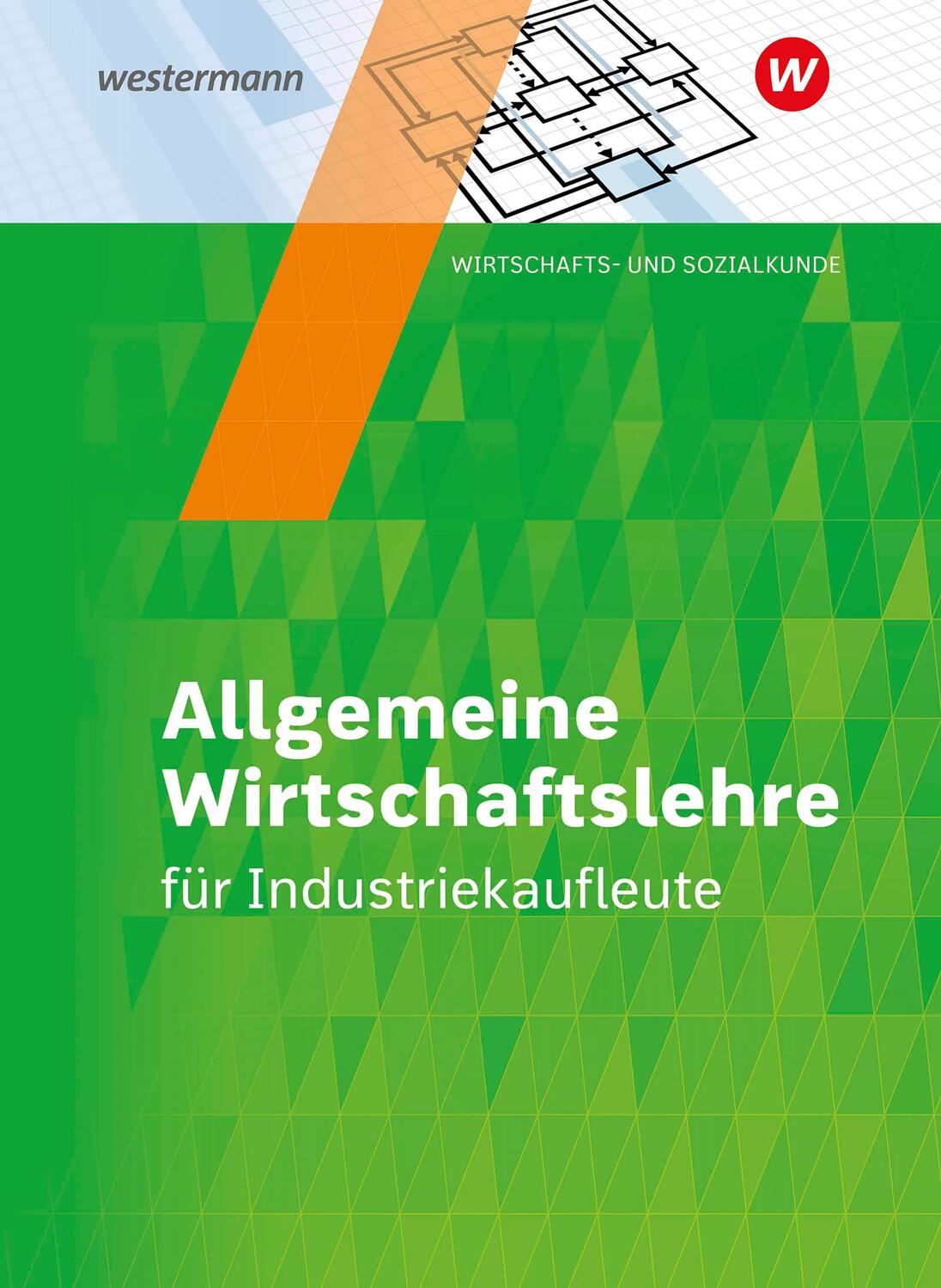 Cover: 9783142255354 | Industriekaufleute. Schülerband. Allgemeine Wirtschaftslehre | Buch