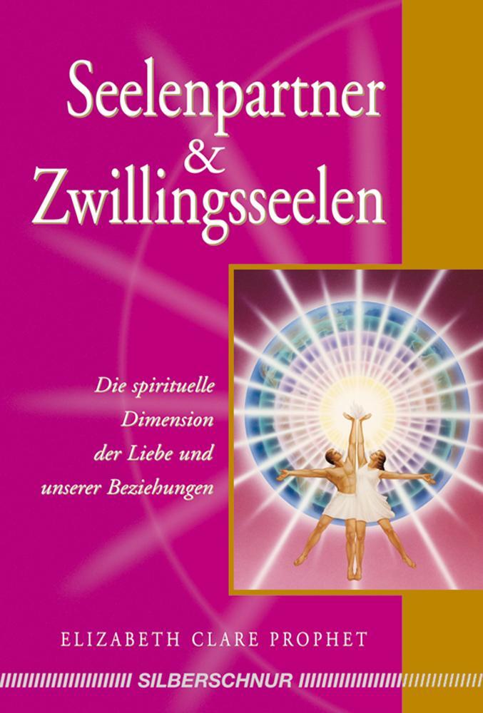 Cover: 9783898451260 | Seelenpartner & Zwillingsseelen | Elizabeth Clare Prophet | Buch