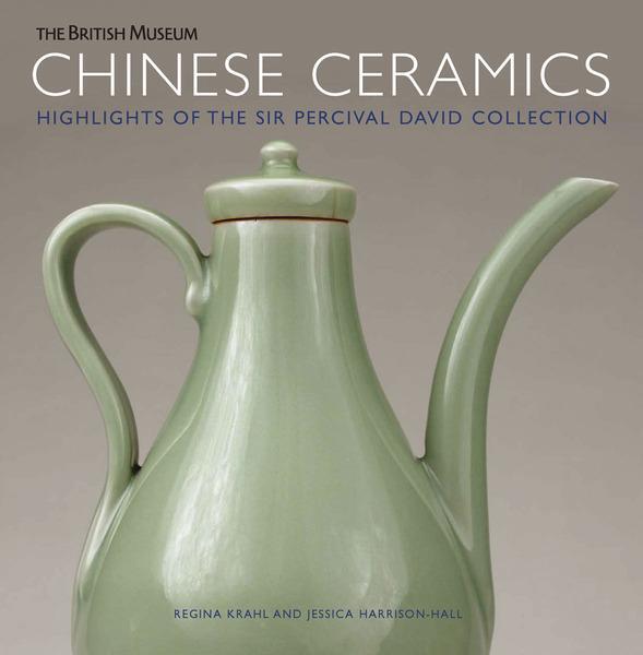 Cover: 9780714124544 | Chinese Ceramics | Highlights of the Sir Percival David Collection