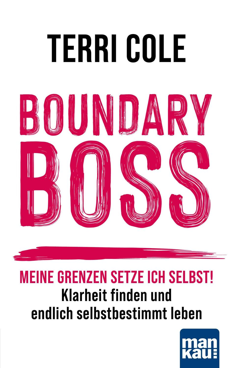 Cover: 9783863747343 | Boundary Boss | Terri Cole | Taschenbuch | 286 S. | Deutsch | 2024