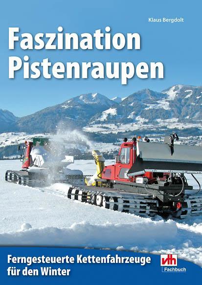 Cover: 9783881804462 | Faszination Pistenraupen | Klaus Bergdolt | Taschenbuch | Deutsch