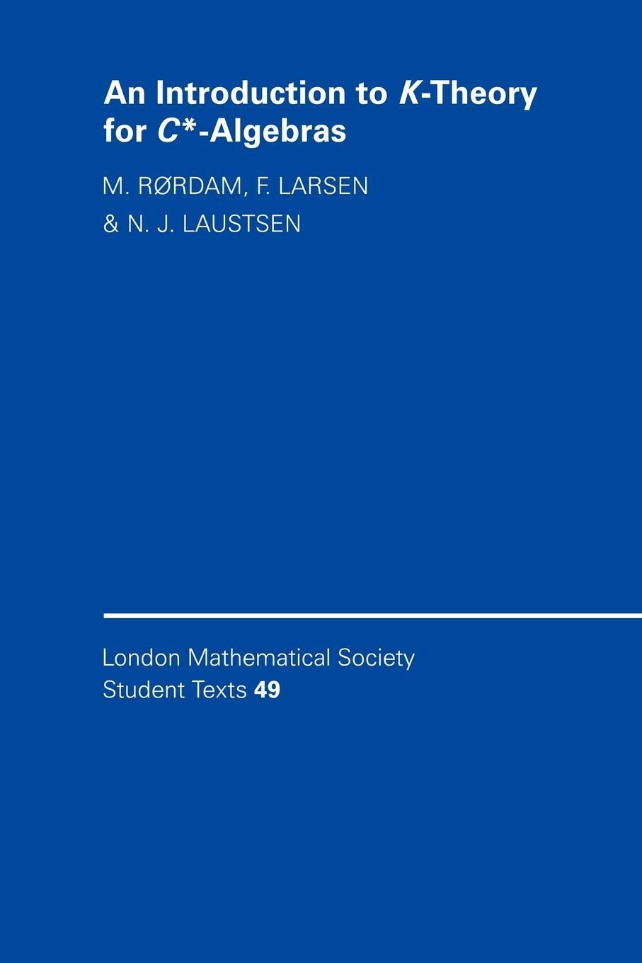 Cover: 9780521789448 | An Introduction to K-Theory for C*-Algebras | M. Rrdam | Taschenbuch
