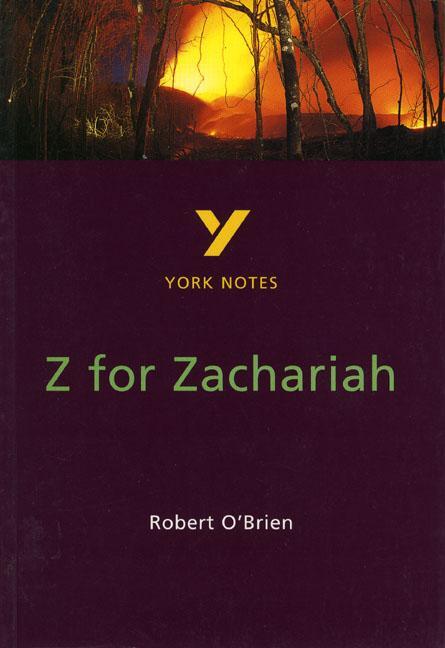 Cover: 9780582368460 | Z for Zachariah everything you need to catch up, study and prepare...