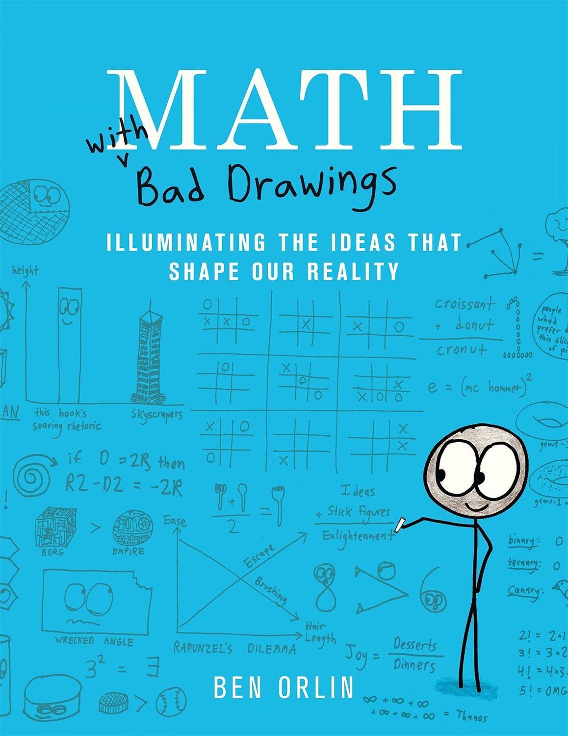 Cover: 9780316509039 | Math with Bad Drawings | Illuminating the Ideas That Shape Our Reality