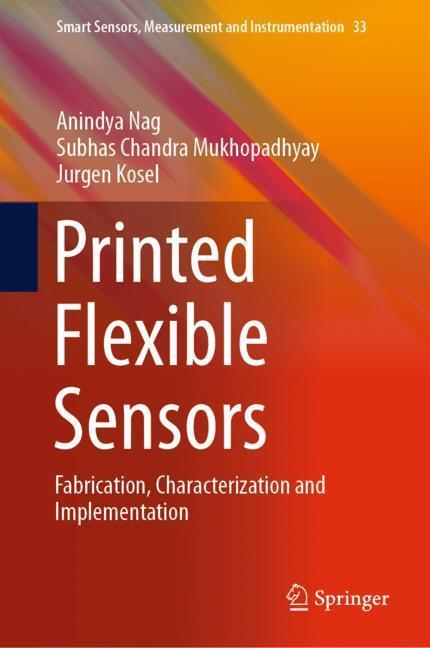Cover: 9783030137649 | Printed Flexible Sensors | Anindya Nag (u. a.) | Buch | Englisch