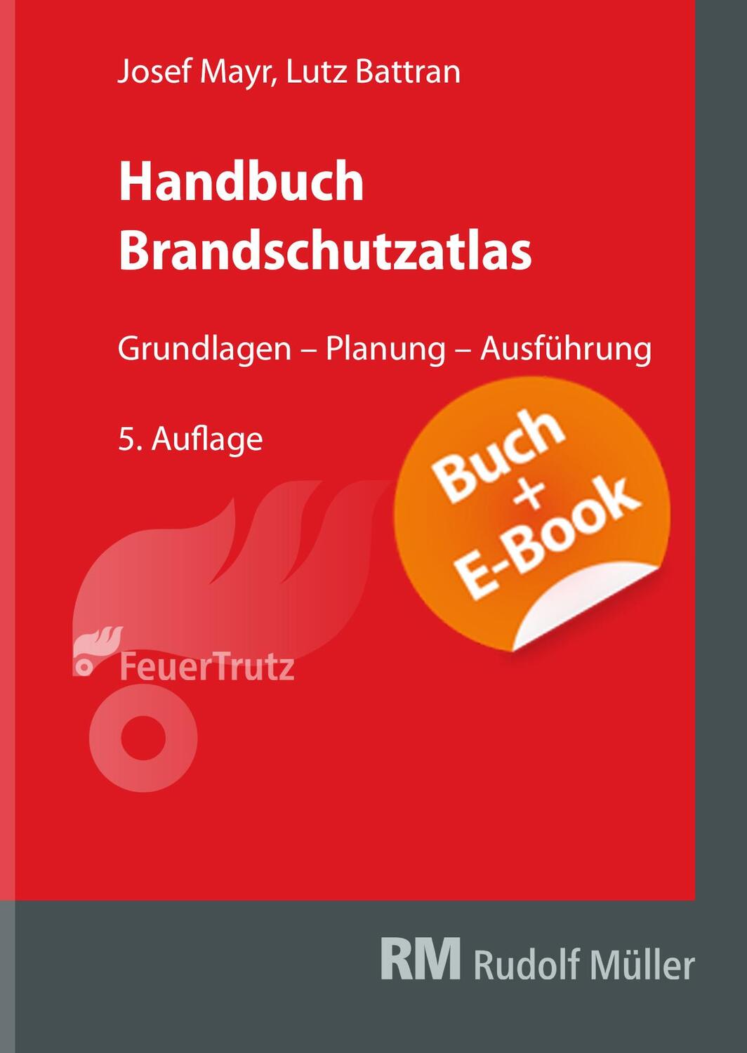 Cover: 9783862354719 | Handbuch Brandschutzatlas - mit E-Book | Josef Mayr (u. a.) | Buch