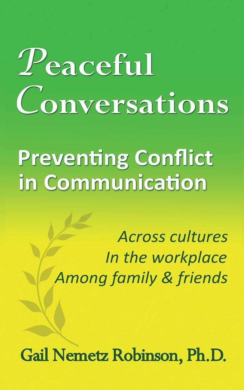 Cover: 9780997016673 | Peaceful Conversations - Preventing Conflict in Communication | Buch