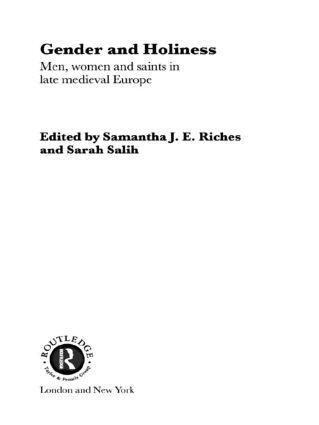 Cover: 9780415510882 | Gender and Holiness | Men, Women and Saints in Late Medieval Europe