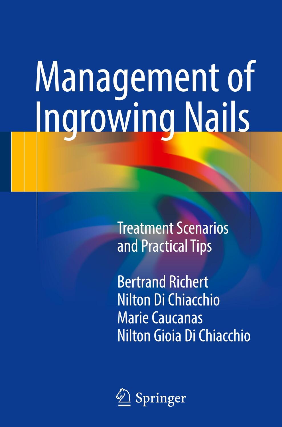 Cover: 9783319305530 | Management of Ingrowing Nails | Treatment Scenarios and Practical Tips