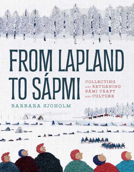 Cover: 9781517911973 | From Lapland to Sápmi | Barbara Sjoholm | Buch | Englisch | 2023