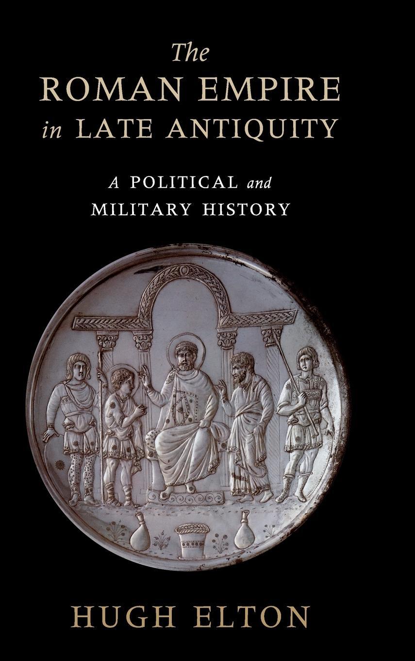 Cover: 9780521899314 | The Roman Empire in Late Antiquity | Hugh Elton | Buch | Englisch