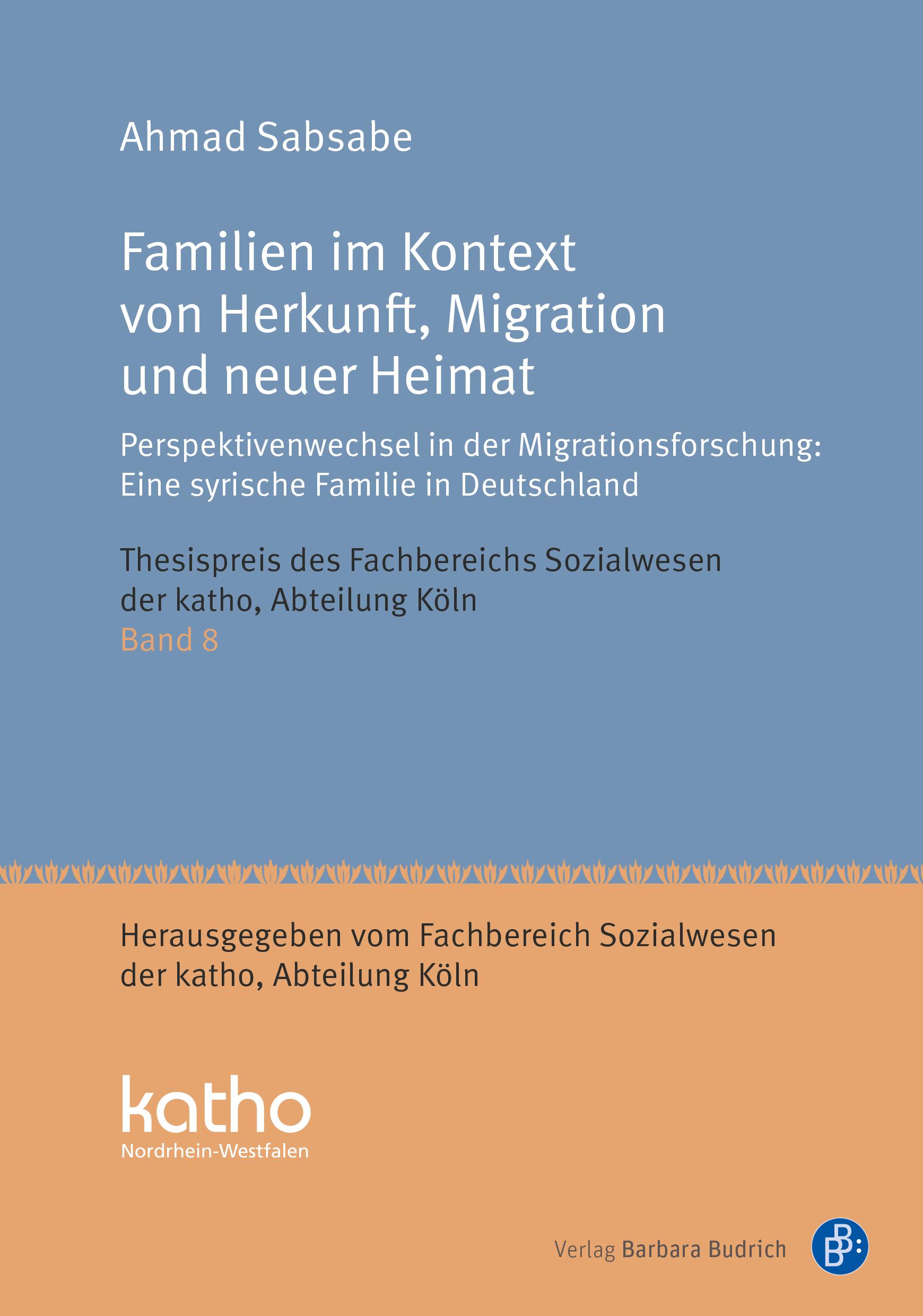 Cover: 9783847430629 | Familien im Kontext von Herkunft, Migration und neuer Heimat | Sabsabe