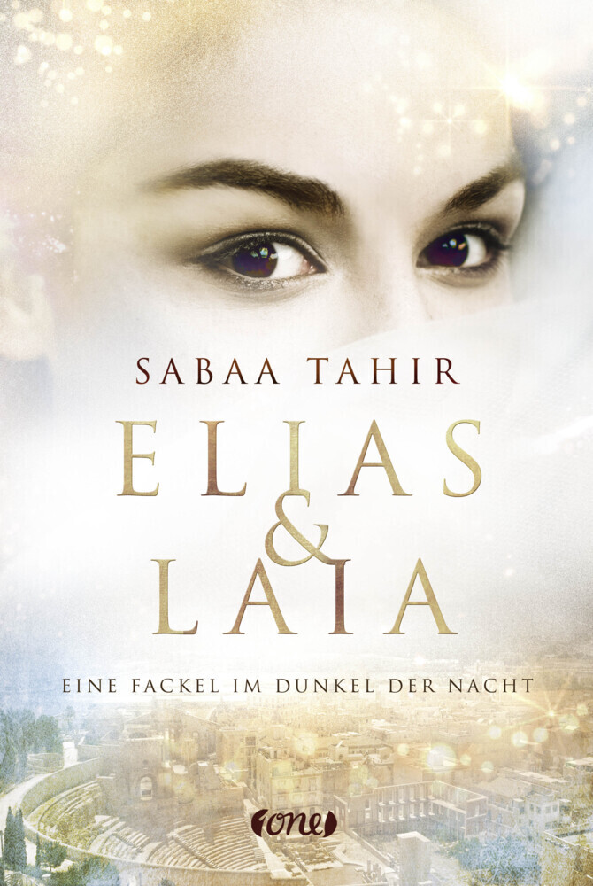 Cover: 9783846600382 | Elias &amp; Laia - Eine Fackel im Dunkel der Nacht | Sabaa Tahir | Buch