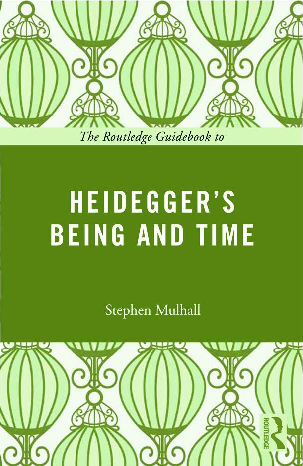 Cover: 9780415664448 | The Routledge Guidebook to Heidegger's Being and Time | Mulhall | Buch