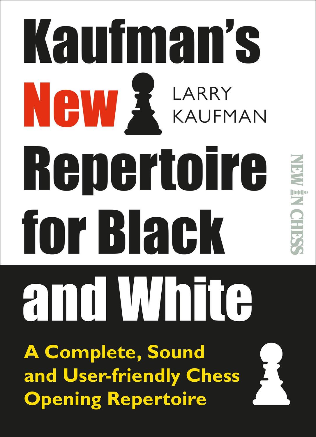 Cover: 9789056918620 | Kaufman's New Repertoire for Black and White | Larry Kaufman | Buch