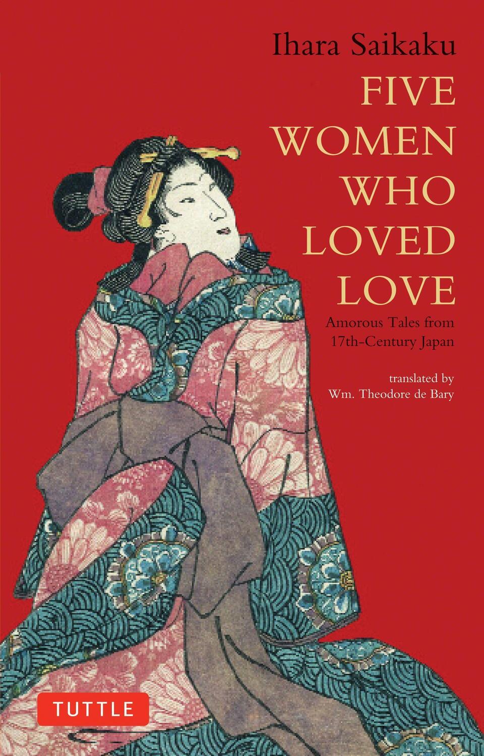 Cover: 9784805310120 | Five Women Who Loved Love | Amorous Tales from 17th-Century Japan
