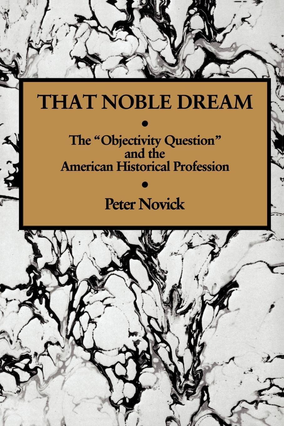 Cover: 9780521357456 | That Noble Dream | Peter Novick | Taschenbuch | Paperback | Englisch