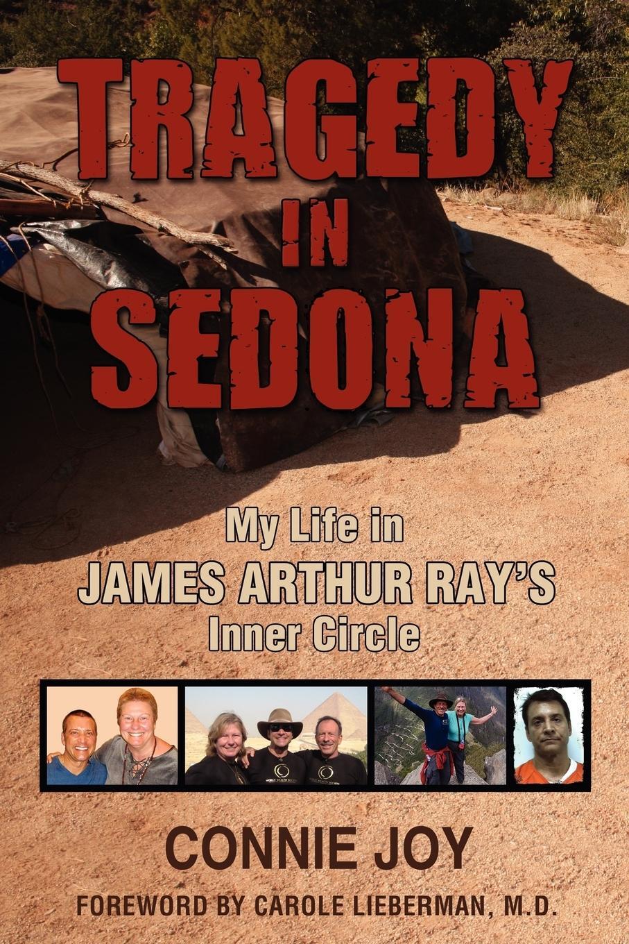 Cover: 9780984575169 | Tragedy in Sedona | My Life in James Arthur Ray's Inner Circle | Joy