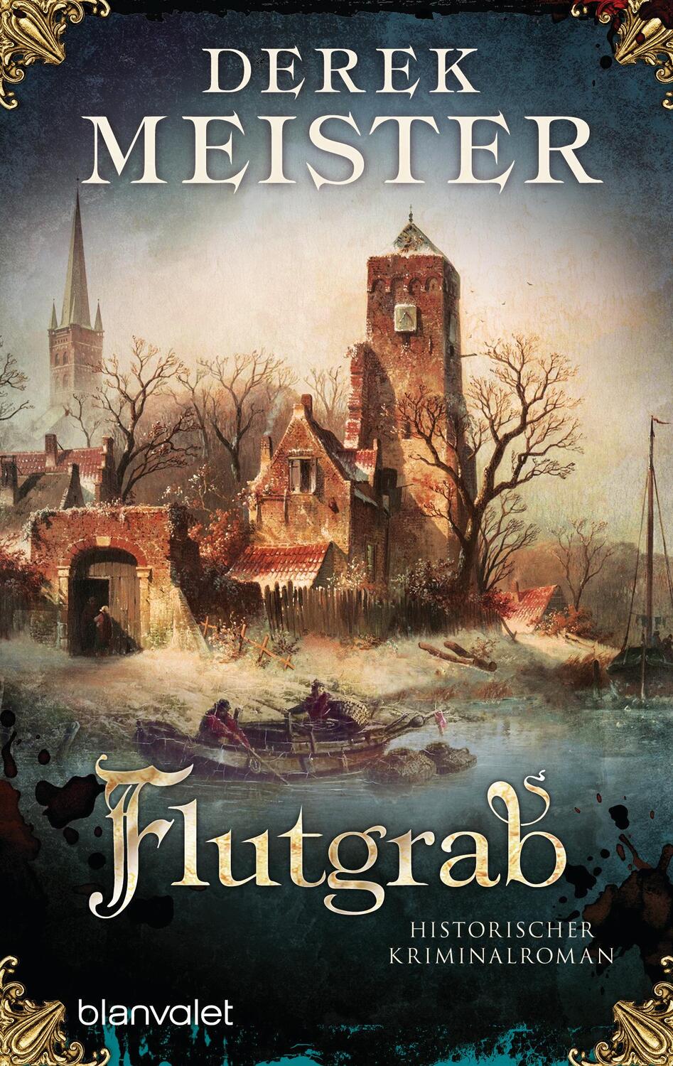 Cover: 9783734109454 | Flutgrab | Historischer Kriminalroman | Derek Meister | Taschenbuch