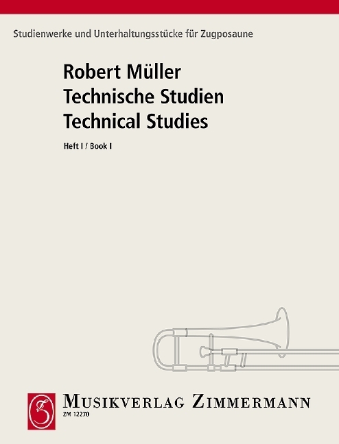 Cover: 9790010122700 | Technische Studien, Posaune. H.1 | Heft 1. Posaune. | Robert Müller