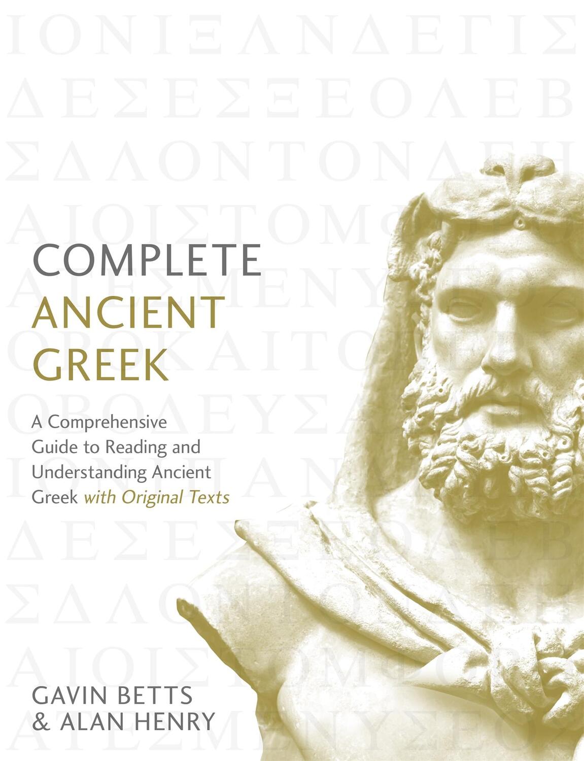 Cover: 9781473627727 | Complete Ancient Greek | Alan Henry (u. a.) | Taschenbuch | Gebunden