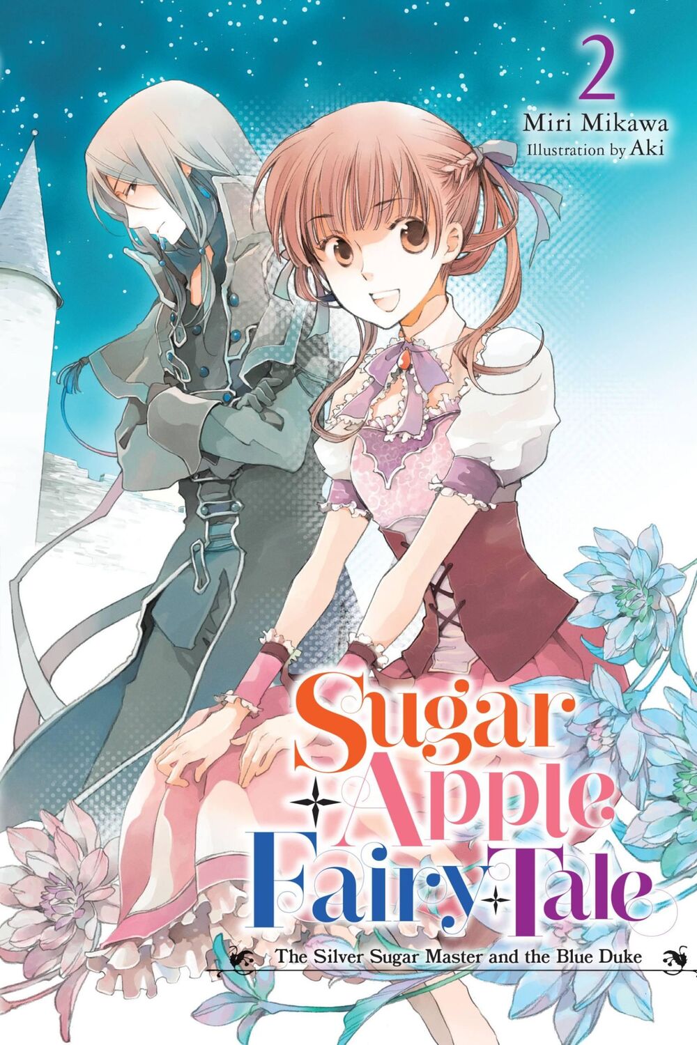 Cover: 9781975350970 | Sugar Apple Fairy Tale, Vol. 2 (Light Novel): The Silver Sugar...