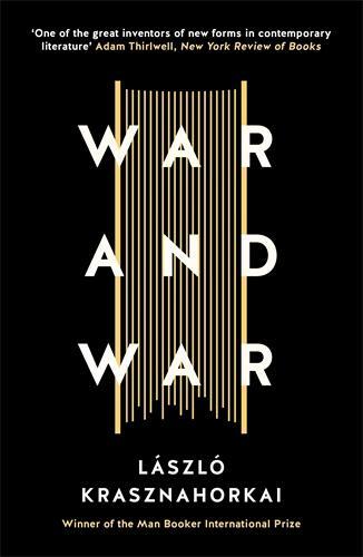 Cover: 9781781256237 | War and War | Laszlo Krasznahorkai | Taschenbuch | Englisch | 2016