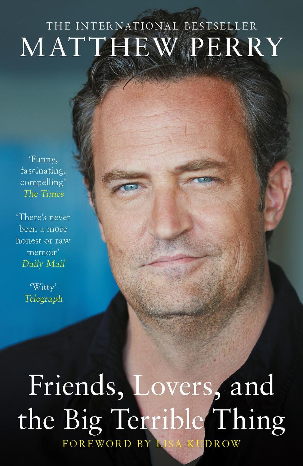 Cover: 9781472295972 | Friends, Lovers and the Big Terrible Thing | Matthew Perry | Buch