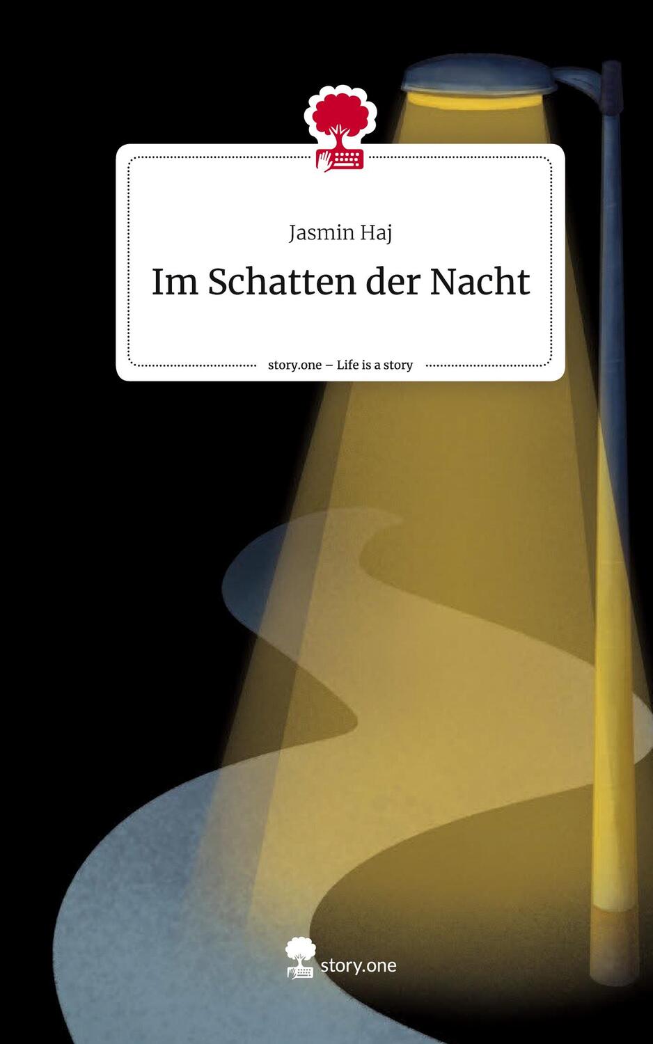 Cover: 9783711511508 | Im Schatten der Nacht. Life is a Story - story.one | Jasmin Haj | Buch