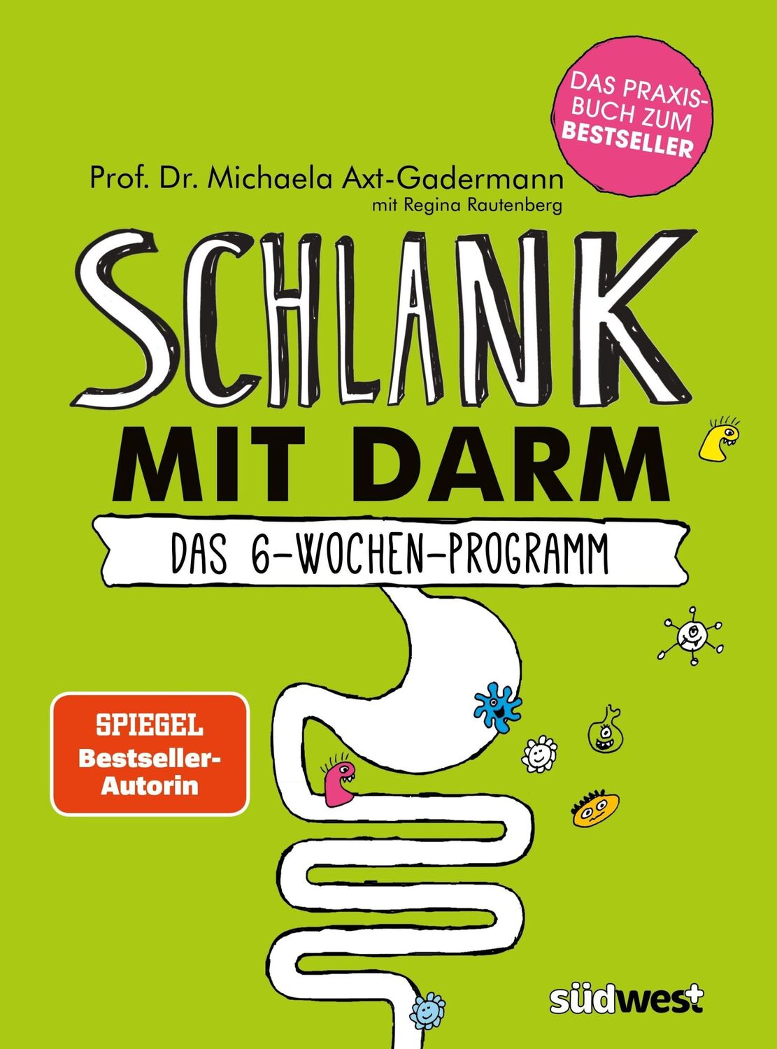 Cover: 9783517094229 | Schlank mit Darm | Das 6-Wochen-Programm. Das Praxisbuch | Taschenbuch