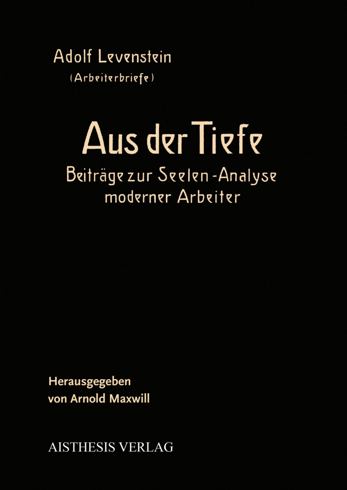Cover: 9783849815523 | Aus der Tiefe | Beiträge zur Seelen-Analyse moderner Arbeiter | Buch