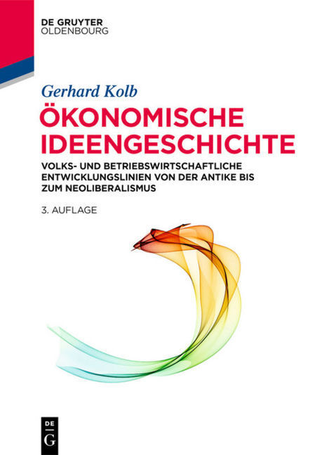 Cover: 9783110530452 | Ökonomische Ideengeschichte | Gerhard Kolb | Taschenbuch | Oldenbourg