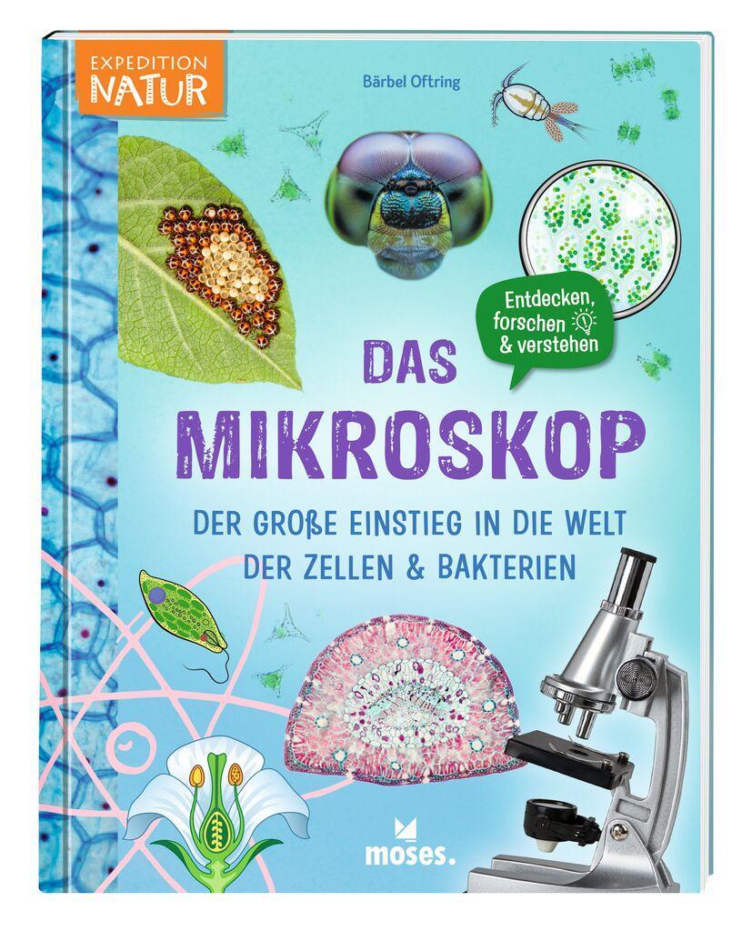 Cover: 9783964553119 | Das Mikroskop | Der große Einstieg in die Welt der Zellen &amp; Bakterien