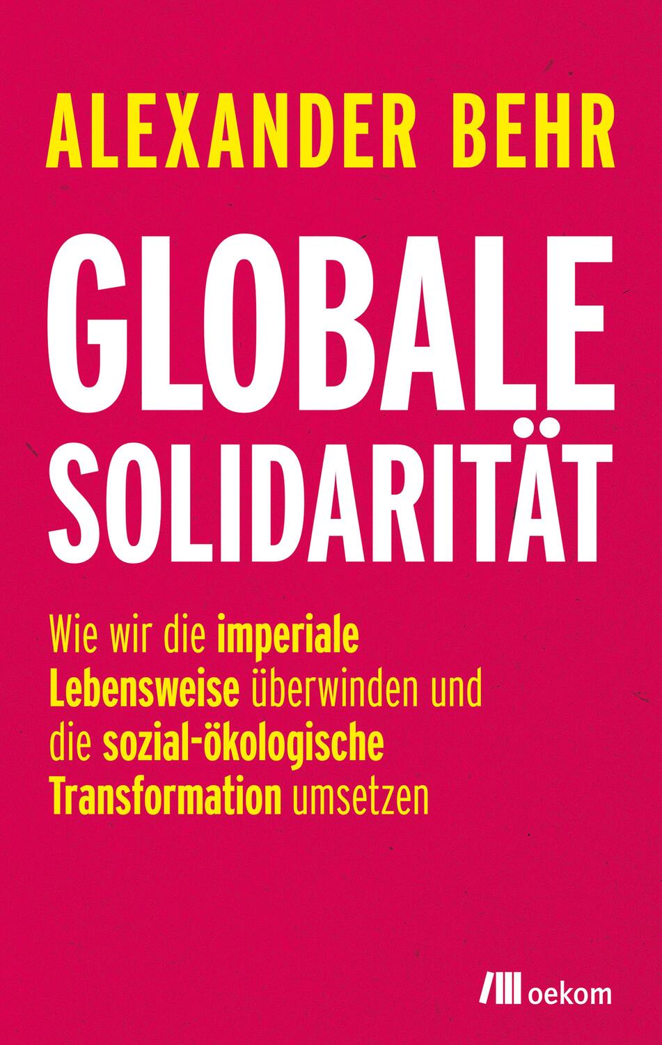 Cover: 9783962383701 | Globale Solidarität | Alexander Behr | Taschenbuch | Deutsch | 2022