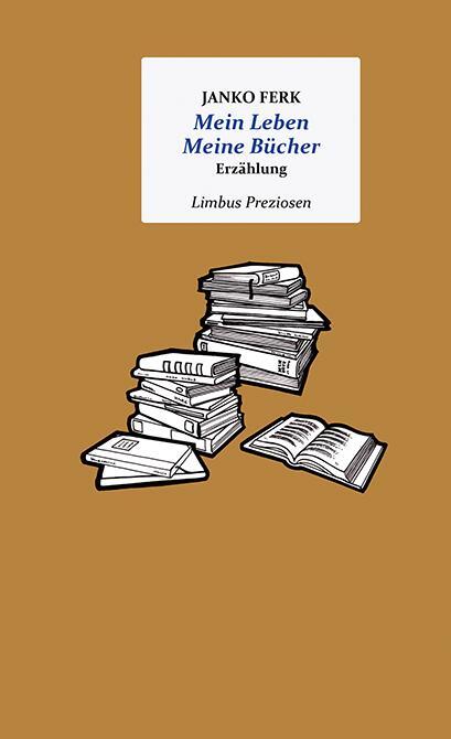 Cover: 9783990392072 | Mein Leben. Meine Bücher | Erzählung | Janko Ferk | Buch | Deutsch