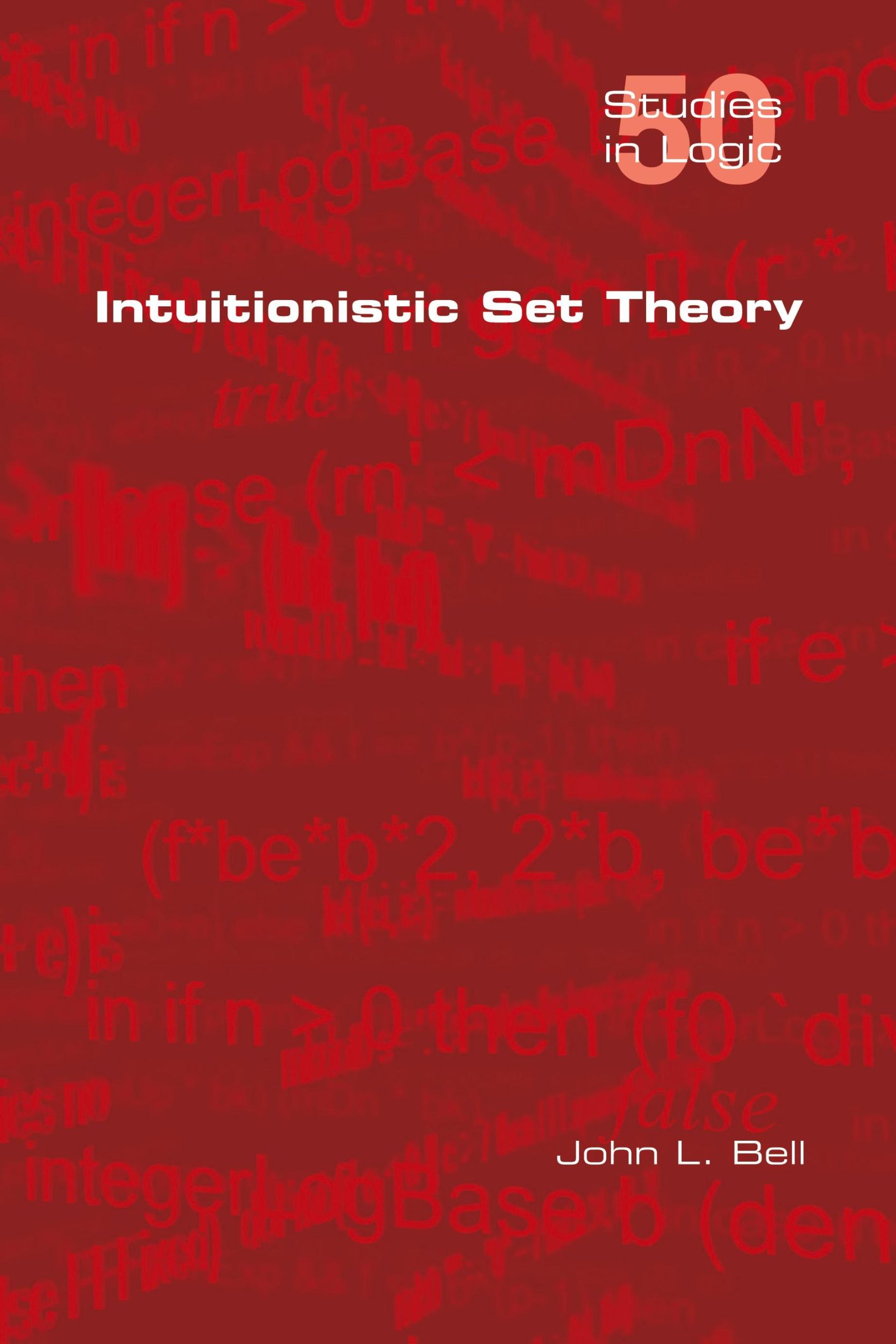 Cover: 9781848901407 | Intuitionistic Set Theory | John L. Bell | Taschenbuch | Englisch