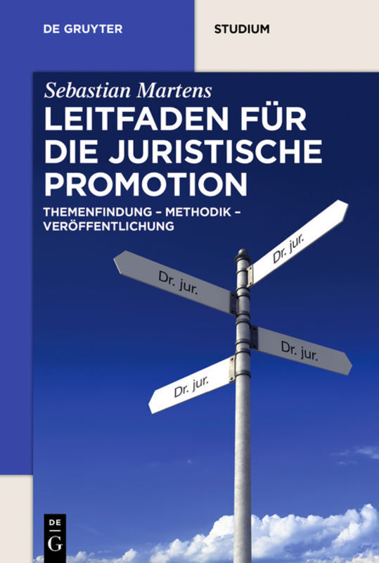Cover: 9783110660647 | Leitfaden für die juristische Promotion | Sebastian Martens | Buch
