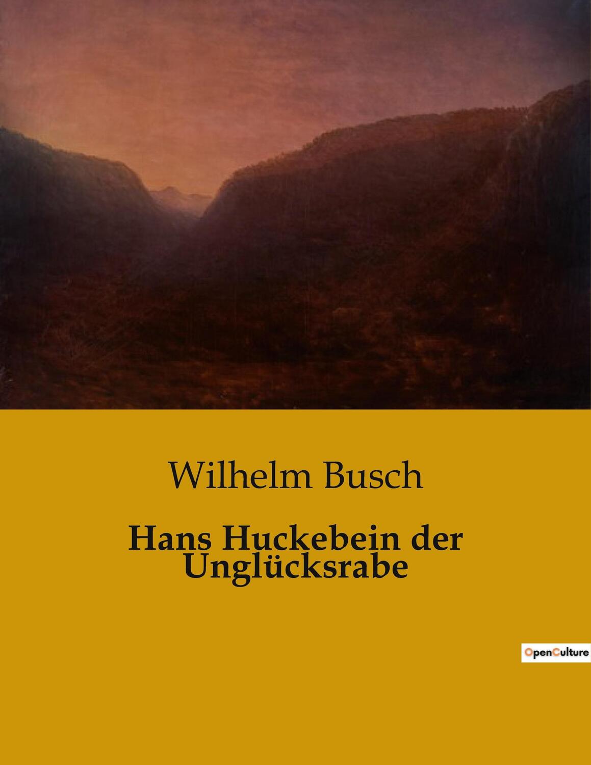 Cover: 9791041905256 | Hans Huckebein der Unglücksrabe | Wilhelm Busch | Taschenbuch | 26 S.