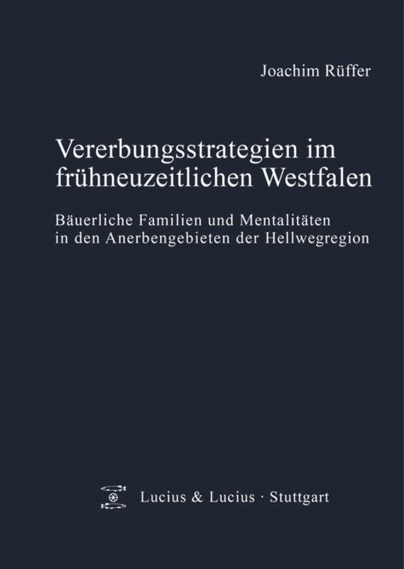 Cover: 9783828204461 | Vererbungsstrategien im frühneuzeitlichen Westfalen | Joachim Rüffer