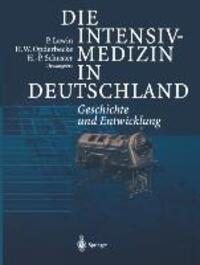 Cover: 9783642639623 | Die Intensivmedizin in Deutschland | Geschichte und Entwicklung | Buch