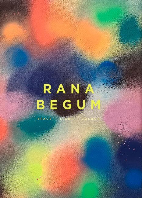 Cover: 9781848225329 | Rana Begum: Space Light Colour | Sam Jacob (u. a.) | Buch | Englisch