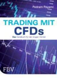 Cover: 9783898797634 | Trading mit CFDs | Das Handbuch für den klugen Handel | Pedram Payami