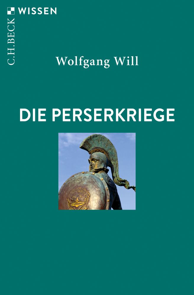 Cover: 9783406736100 | Die Perserkriege | Wolfgang Will | Taschenbuch | 128 S. | Deutsch