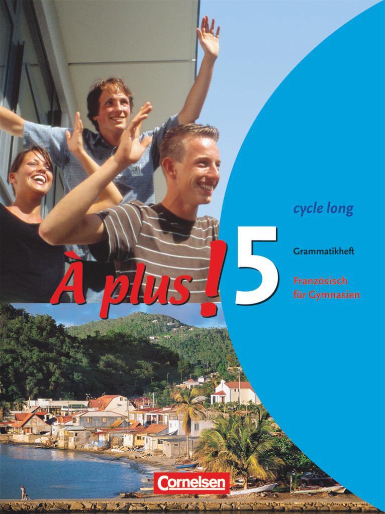 Cover: 9783464220931 | À plus! Ausgabe 2004. Band 5 (cycle long). Grammatikheft | Gregor