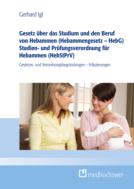 Cover: 9783862165728 | Gesetz über das Studium und den Beruf von Hebammen (Hebammengesetz...