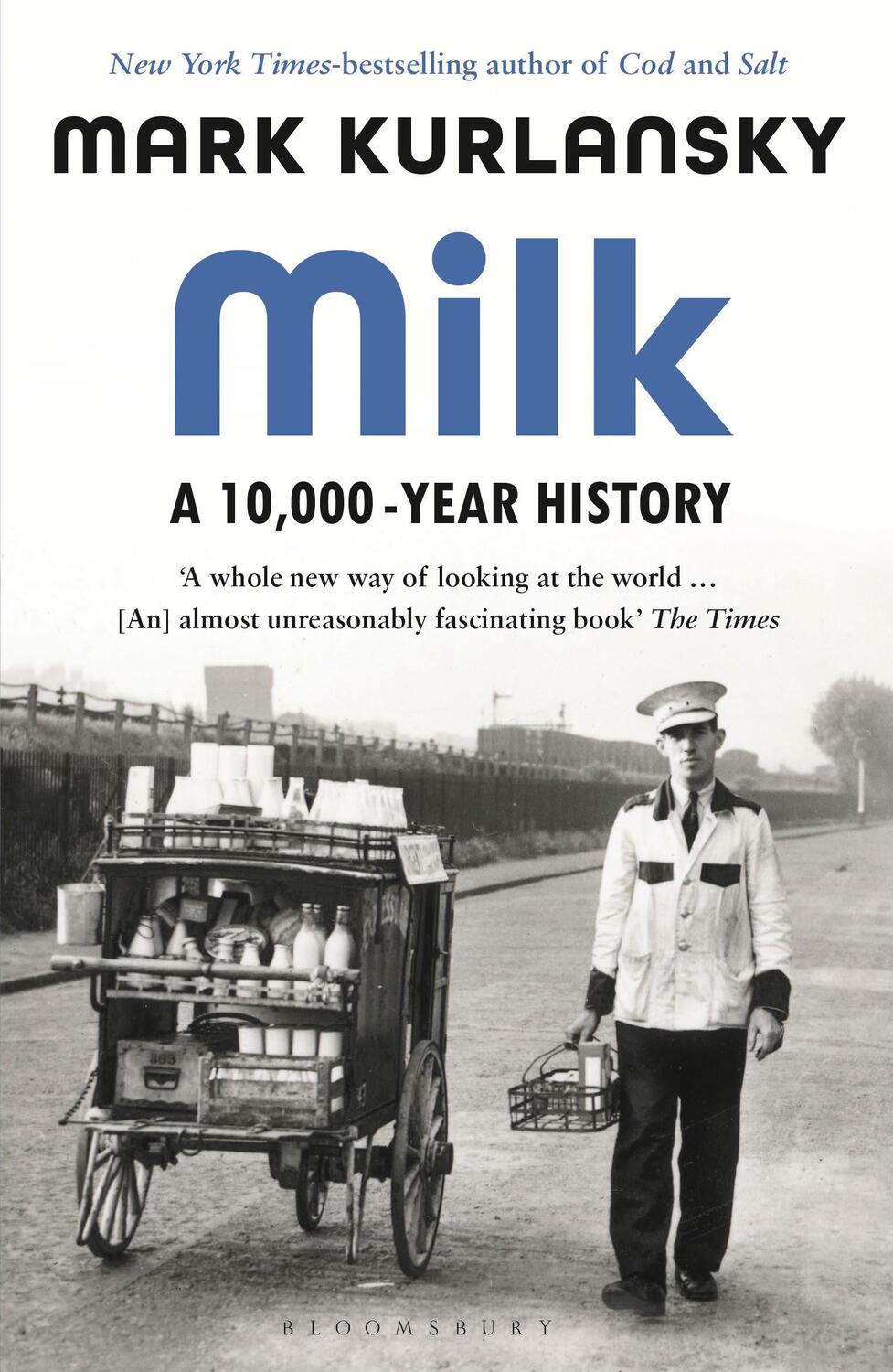 Cover: 9781526614346 | Milk | A 10,000-Year History | Mark Kurlansky | Taschenbuch | 400 S.