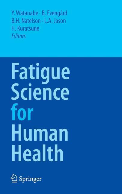Cover: 9784431734635 | Fatigue Science for Human Health | Y. Watanabe (u. a.) | Buch | XIV